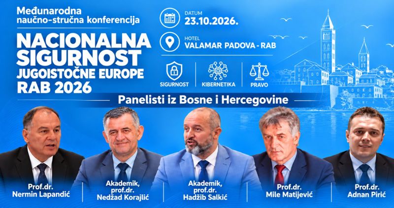 Bosanskohercegovački stručnjaci najavljeni kao predavači na regionalnoj konferenciji o sigurnosti na Rabu